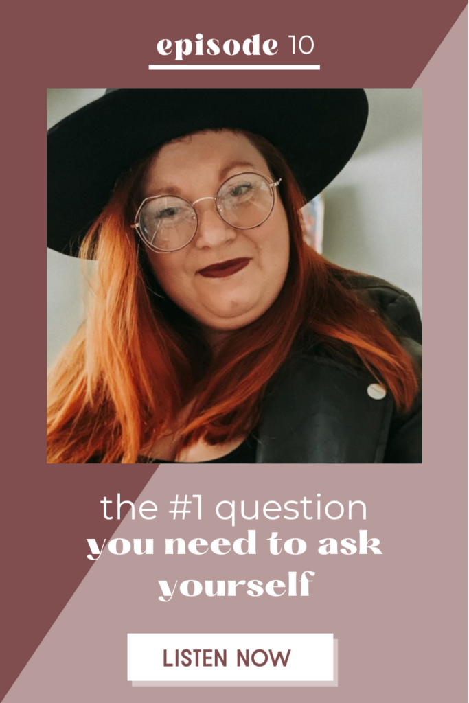 The #1 Question You Need to Ask Yourself